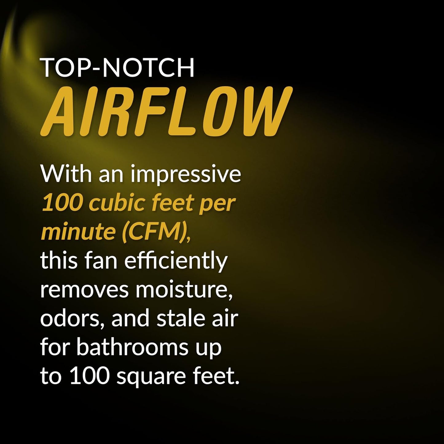 Bathroom Ventilation Exhaust Fan, 100CFM, 0.8 Sone, No Attic Access Required